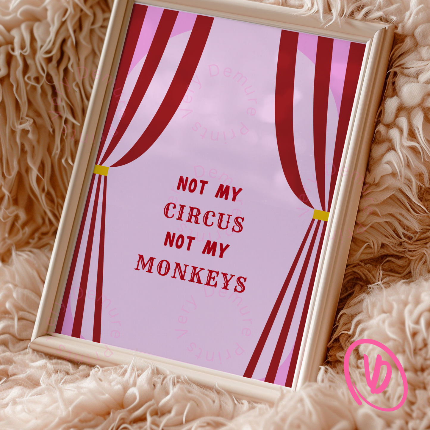 Not My Monkeys, Not My Circus