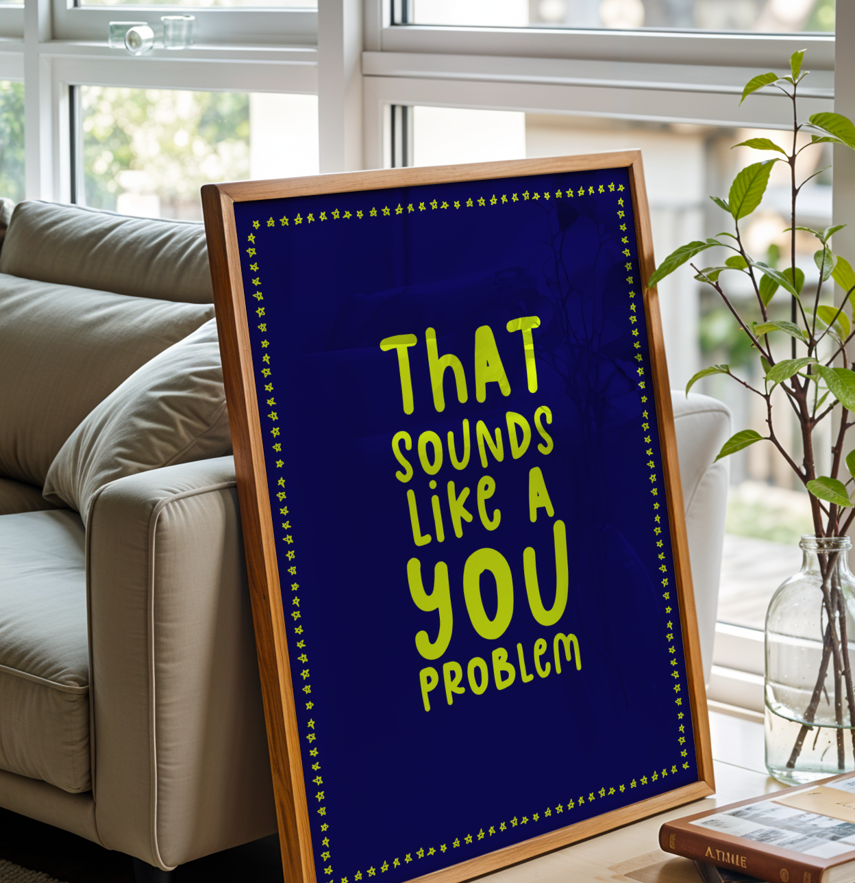 That Sounds Like a You Problem