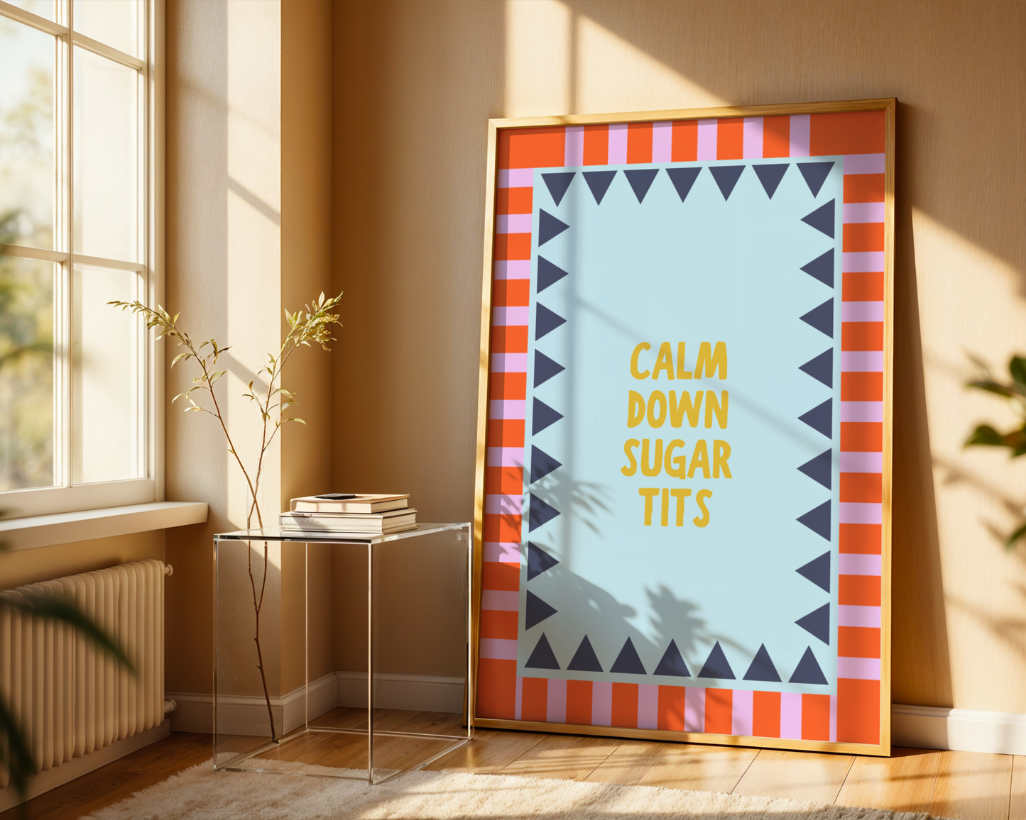 Calm Down Sugar Tits (Portrait + Landscape)