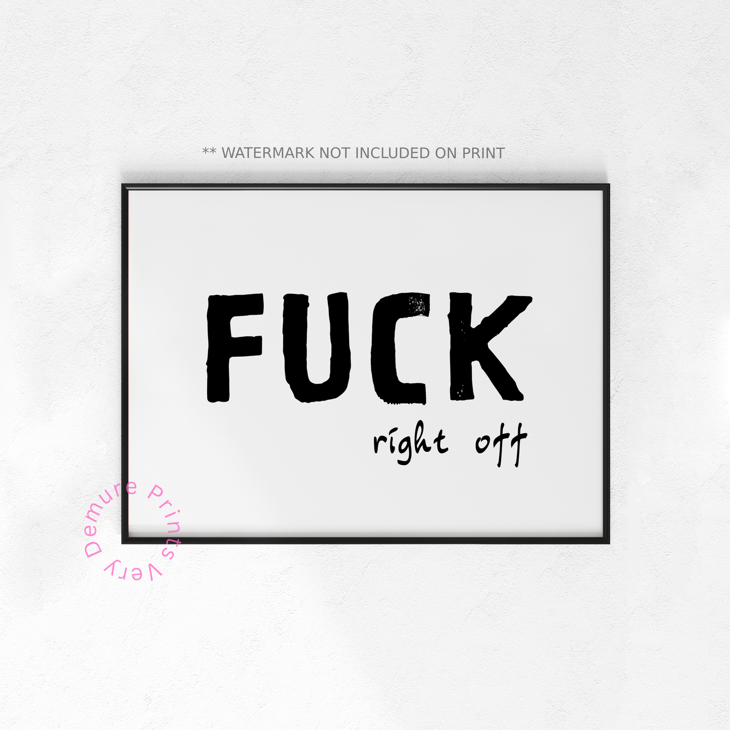 Fuck Right Off