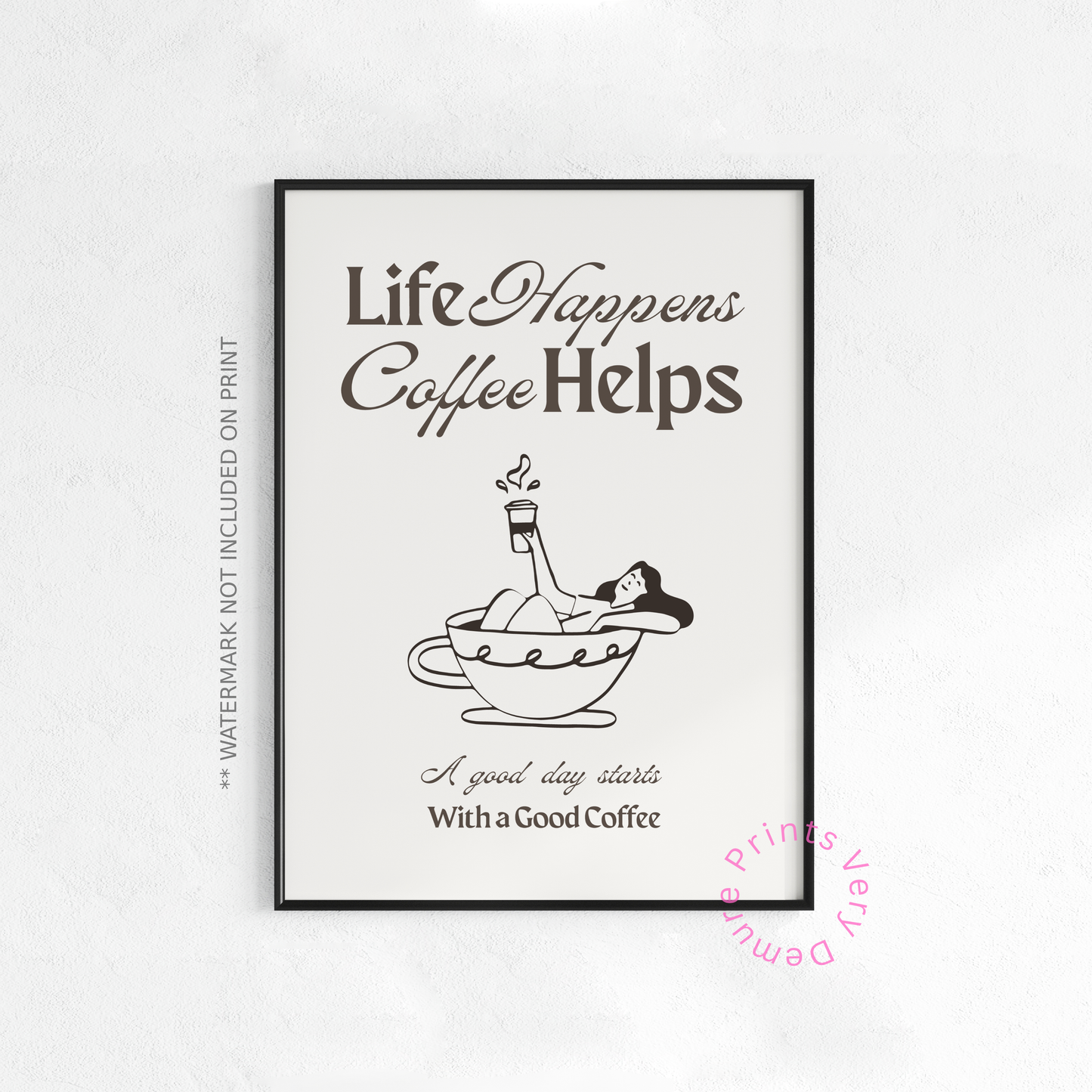 Life Happens, Coffee Helps - Neutral