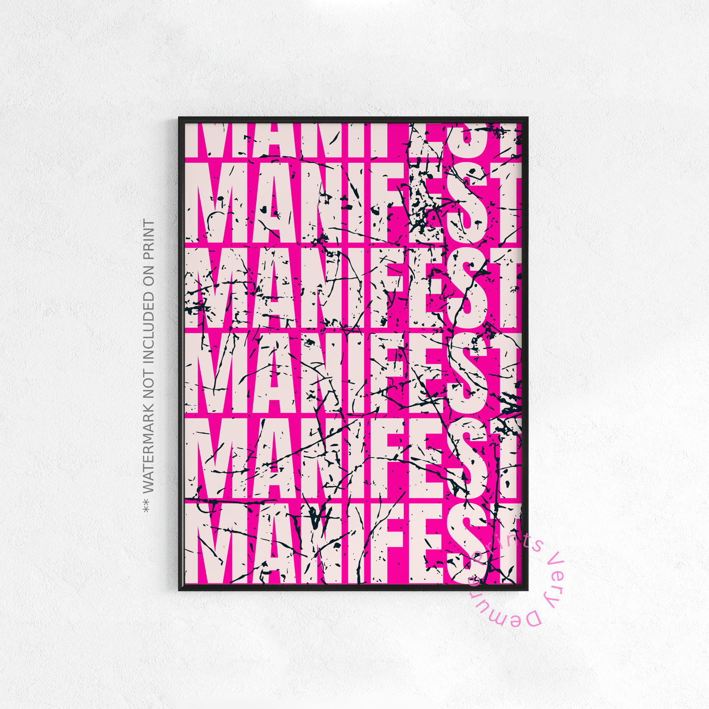 Manifest ( Messy ) Hot Pink