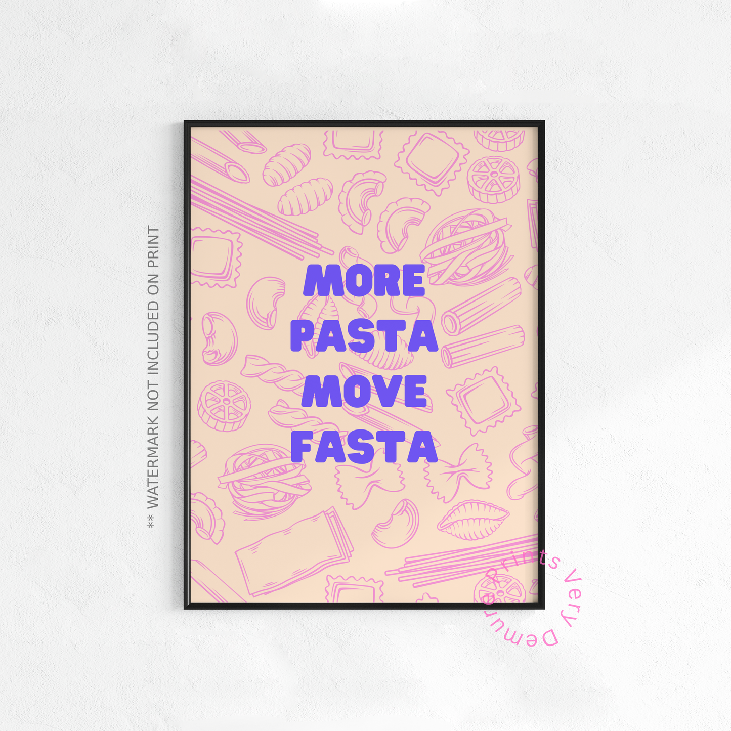 More Pasta, Move Fasta - Pink