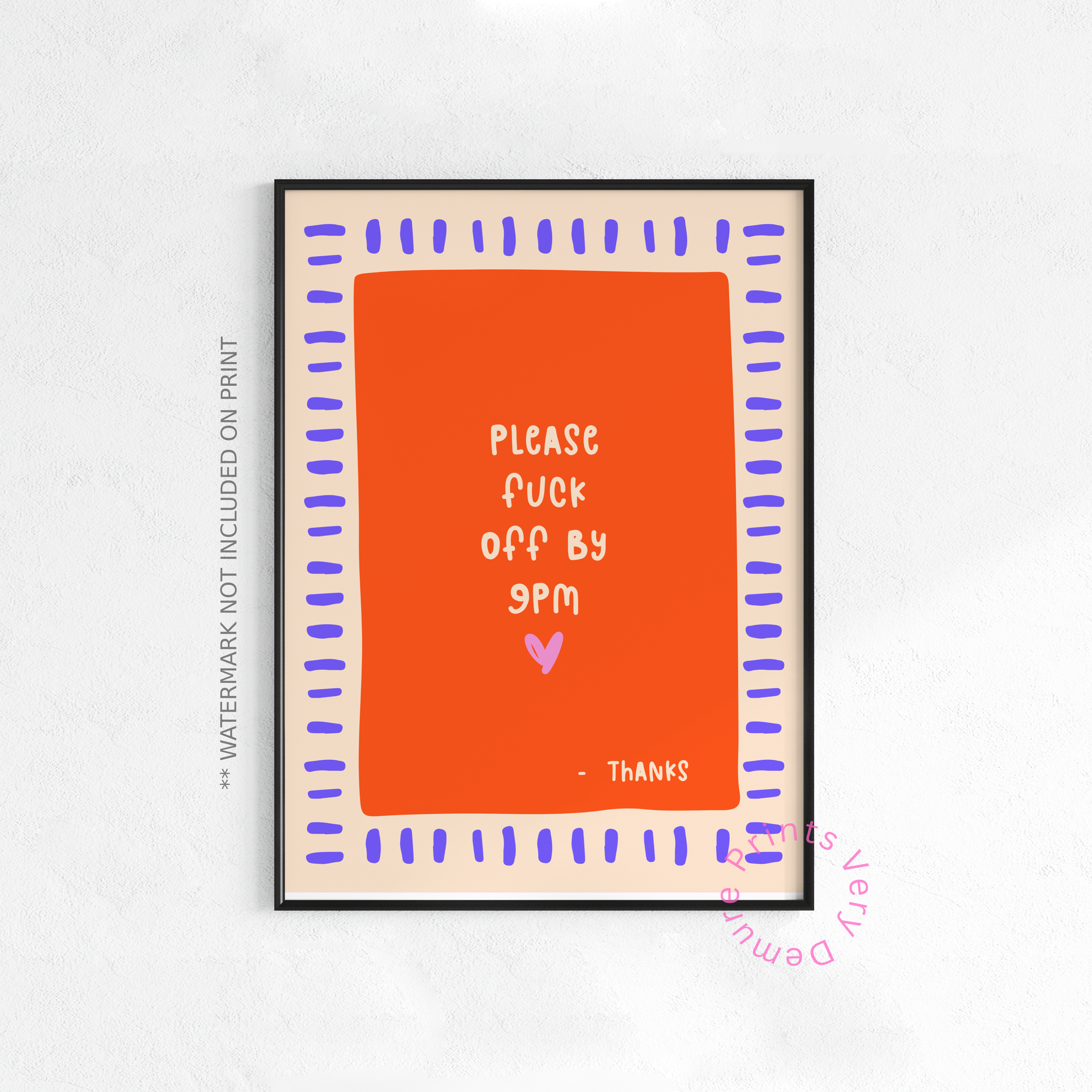 Please Fuck Off by 9PM