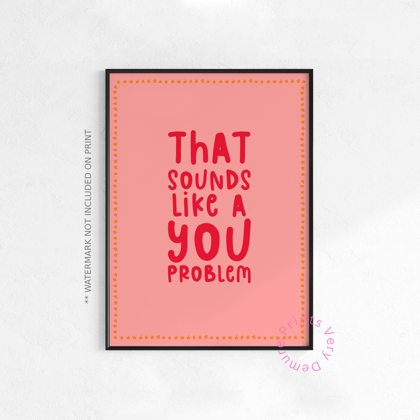 That Sounds Like a You Problem
