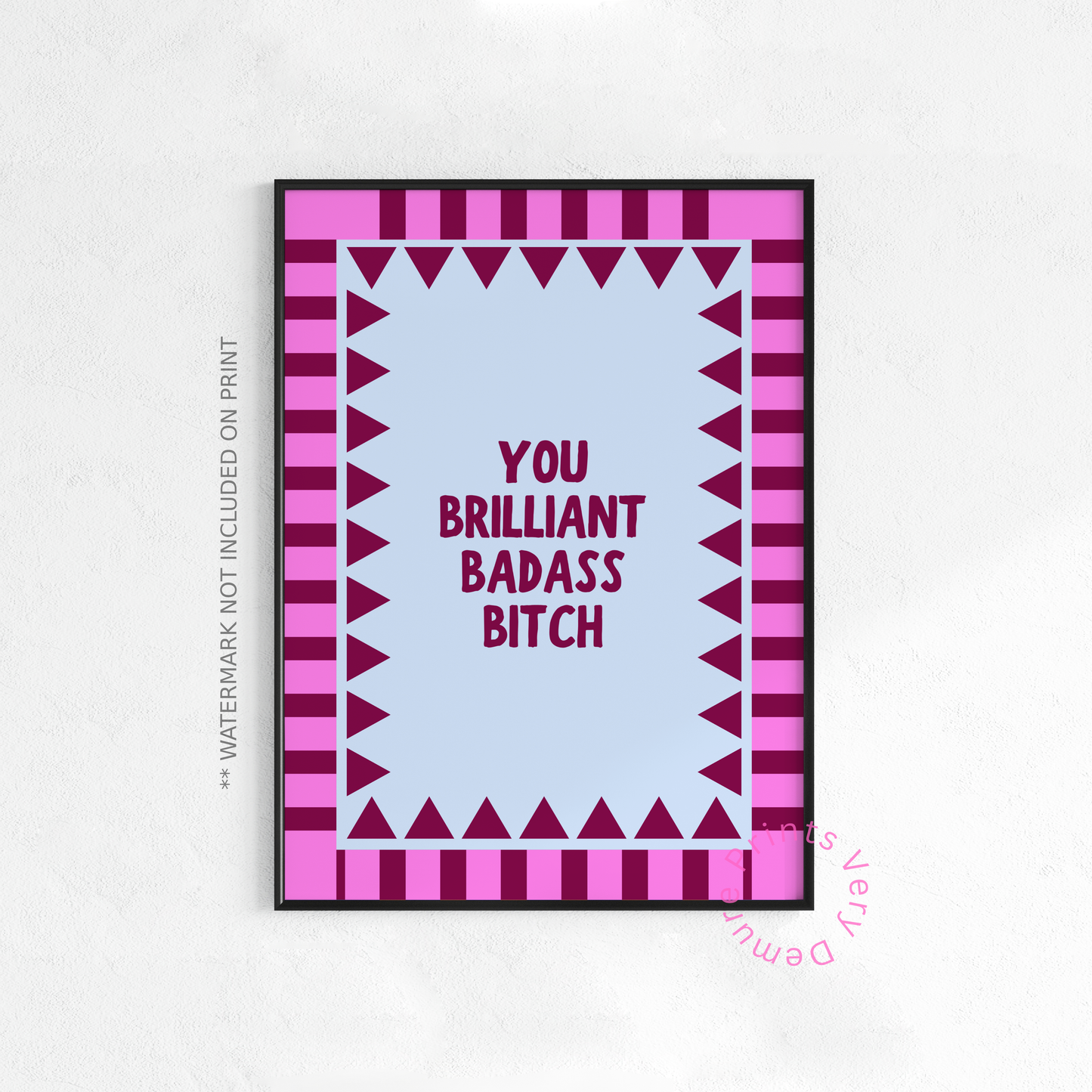 You Brilliant Badass Bitch