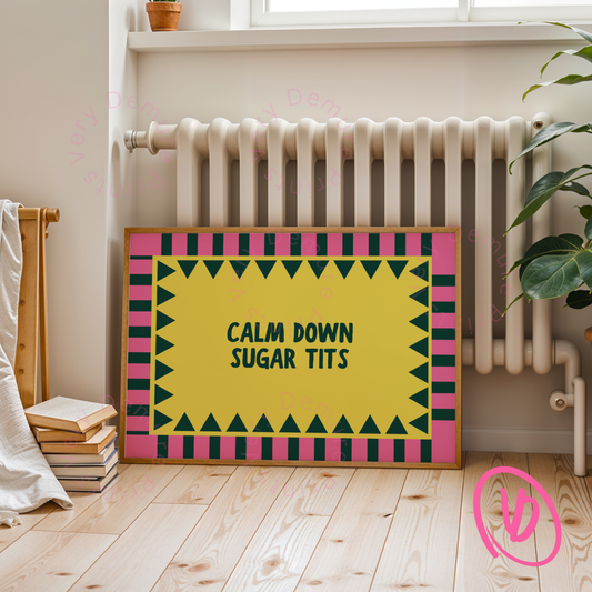 Calm Down Sugar Tits - Yellow