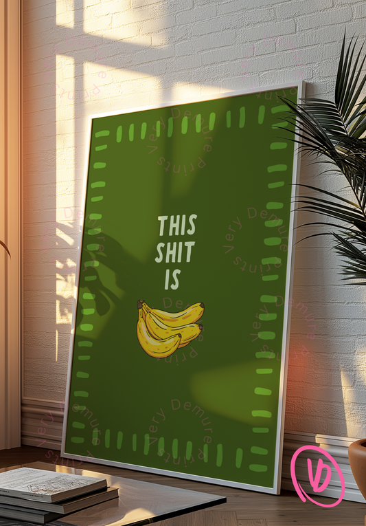This Shit is Bananas - Green