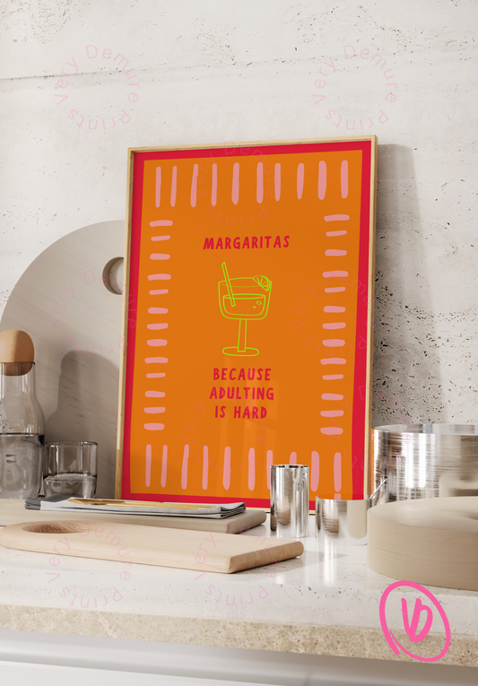 Margaritas, Because Adulting is Hard - Orange