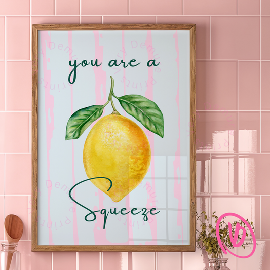 You Are a Squeeze