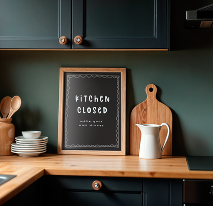 Kitchen Closed, Make Your Own Dinner
