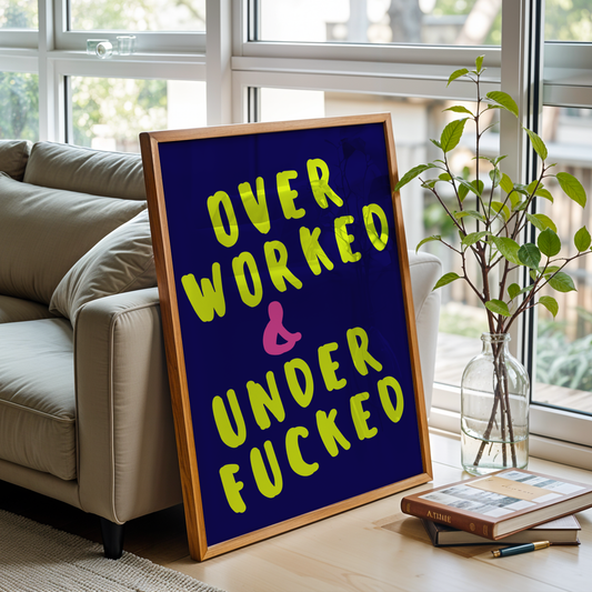 Over Worked & Under Fucked - Navy Lumo