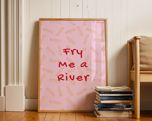 Fry Me a River