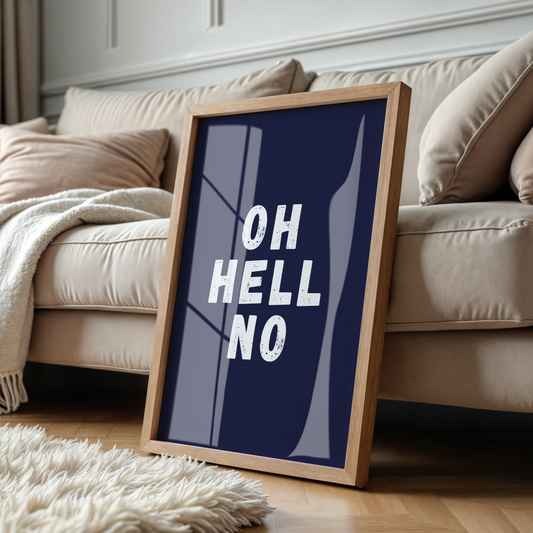 Oh Hell No - Ink