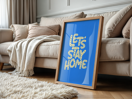 Let's Stay Home - Blue