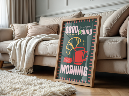 Good Fuckn Morning - Green