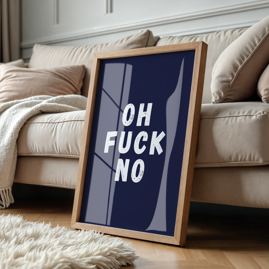 Oh Fuck No - Ink
