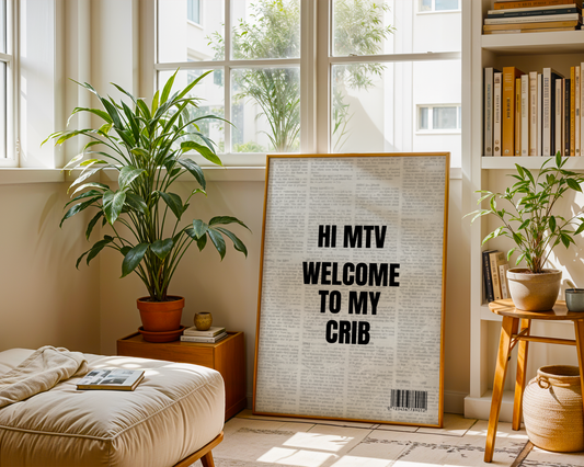 Hi MTV, Welcome to My Crib