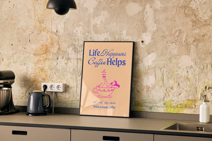 Life Happens, Coffee Helps - Custard
