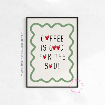 Coffee is Good for the Soul
