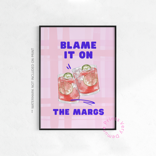 Blame It On The Margs