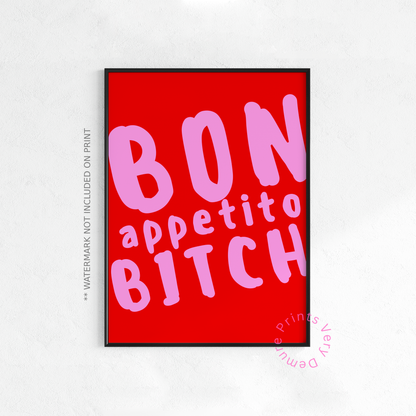 Bon Appetito Bitch