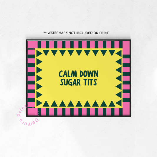 Calm Down Sugar Tits - Yellow