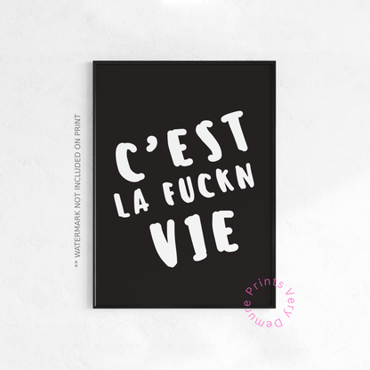 C’est La Fucking Vie