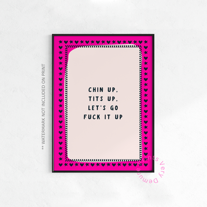 Chin Up, Tits Up