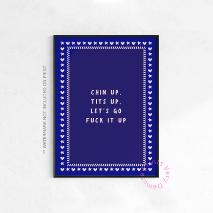 Chin Up, Tits Up - Navy Blue