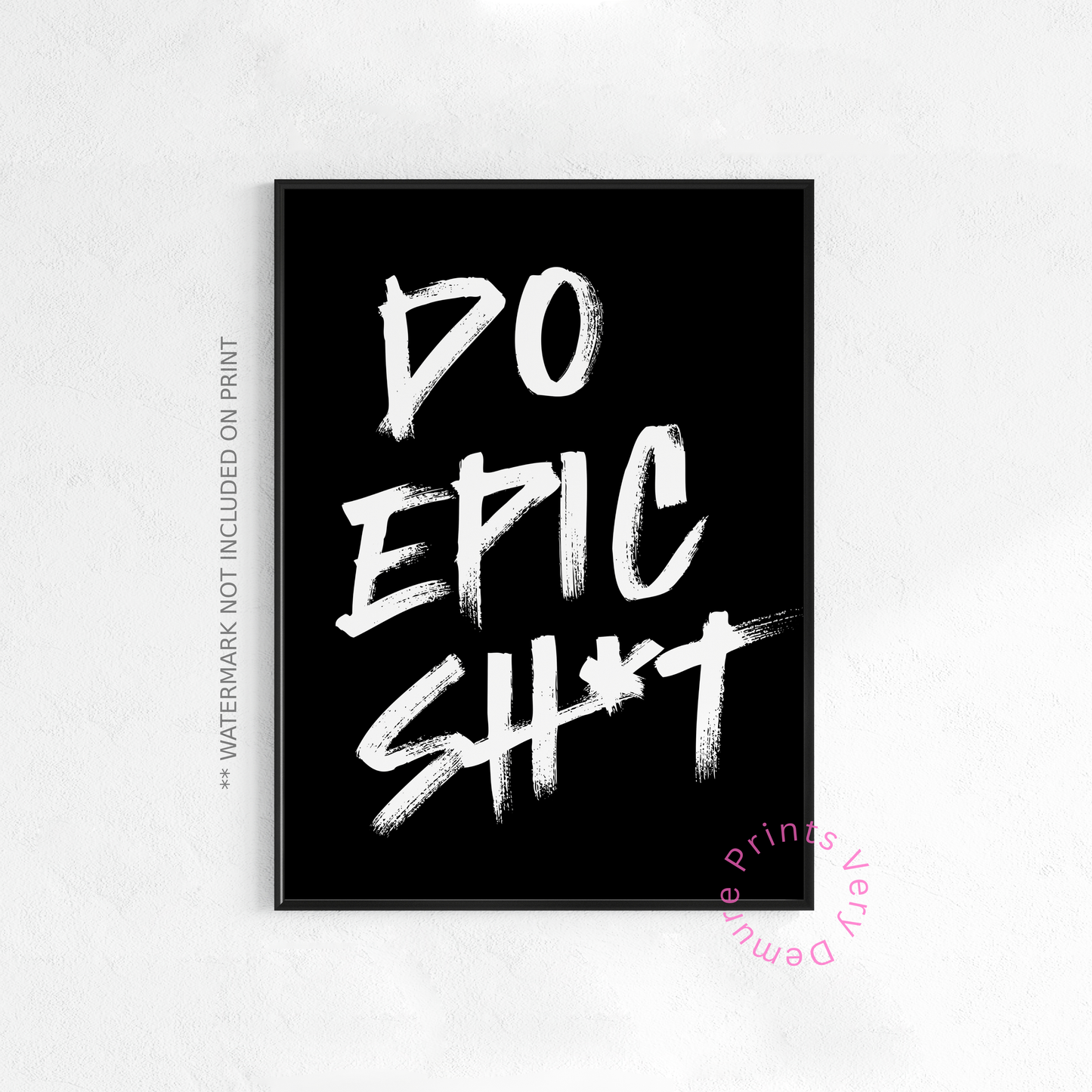 Do Epic Sh*t