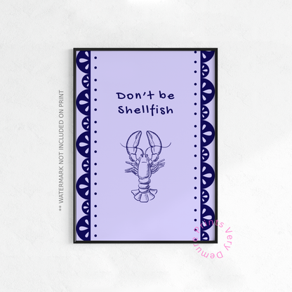 Don’t Be Shellfish