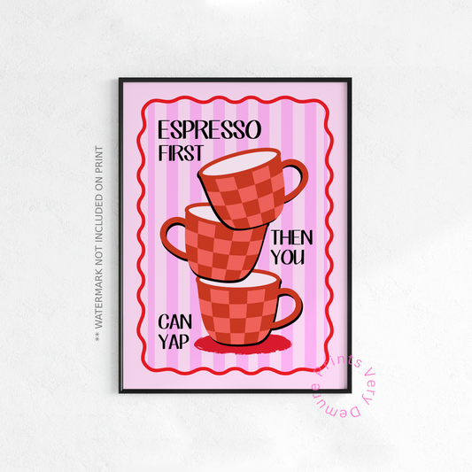 Espresso First, Then You Can Yap