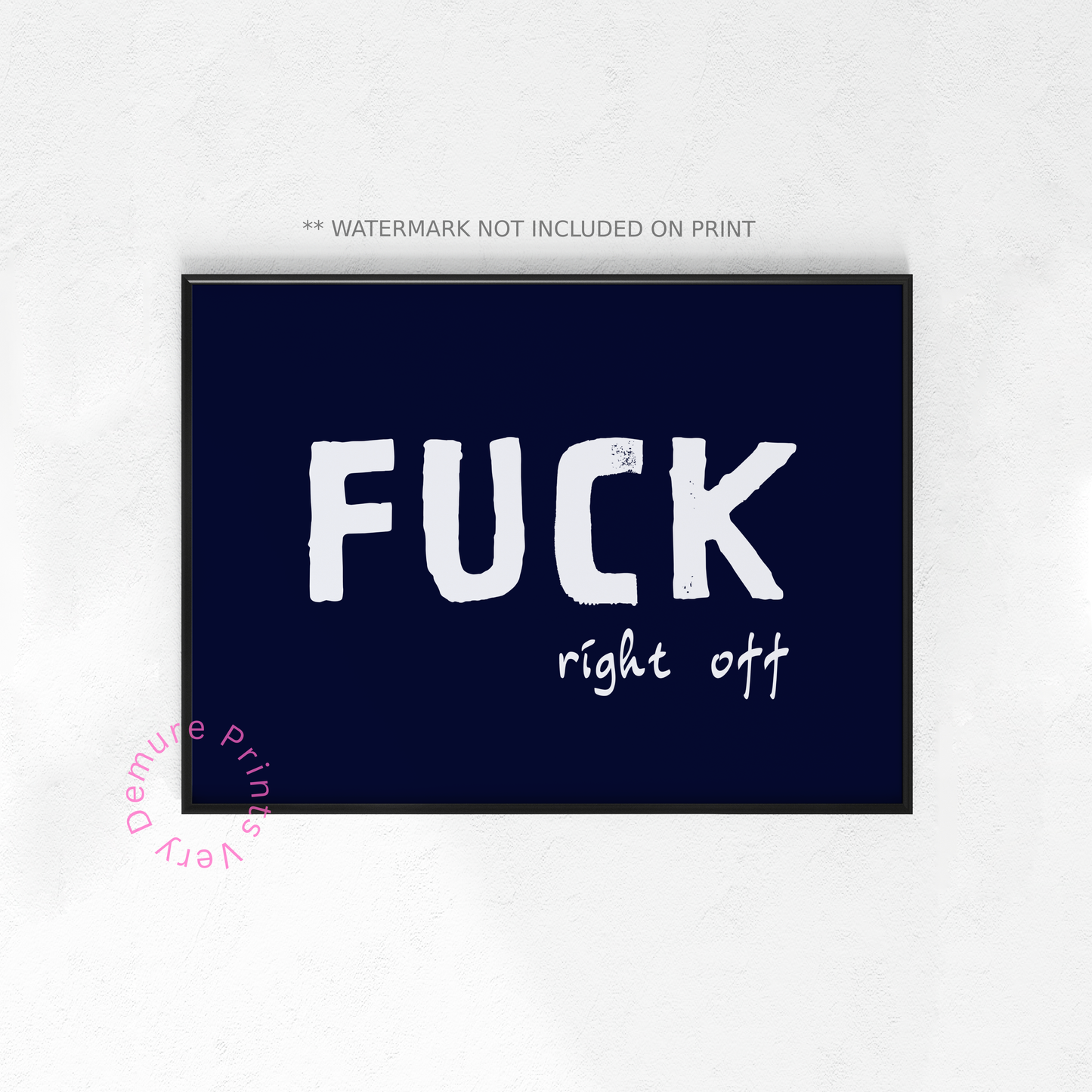 Fuck Right Off