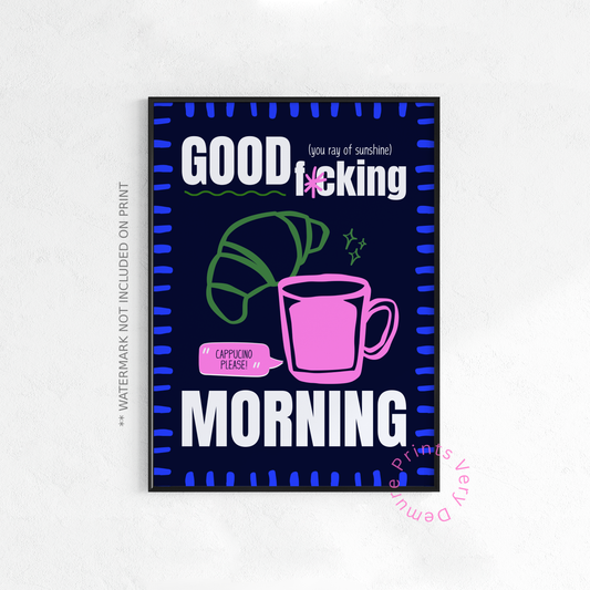 Good Fuckn Morning - Electric