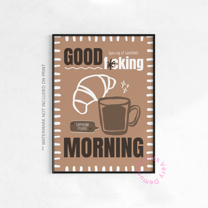Good Fuckin' Morning