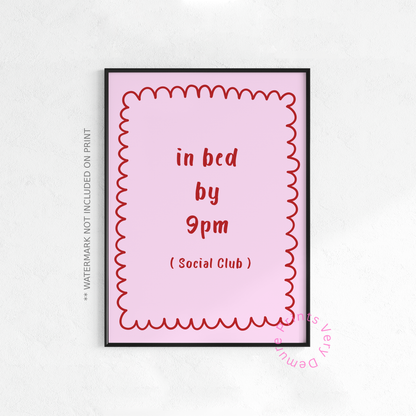 In Bed by 9PM Club