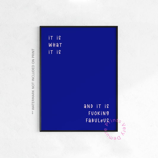 It is Fucking Fabulous - Blue