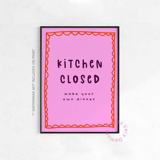 Kitchen Closed, Make your Own Dinner - Pink