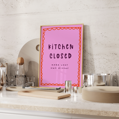 Kitchen Closed, Make Your Own Dinner