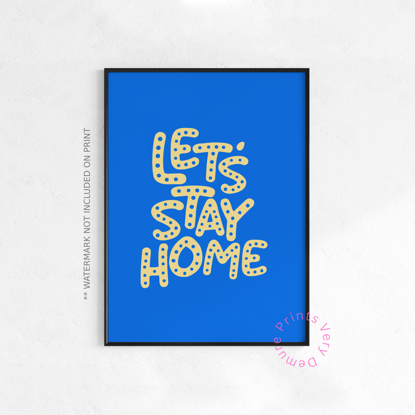 Let's Stay Home - Blue