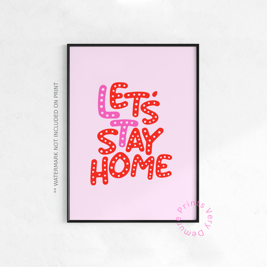 Let’s Stay Home