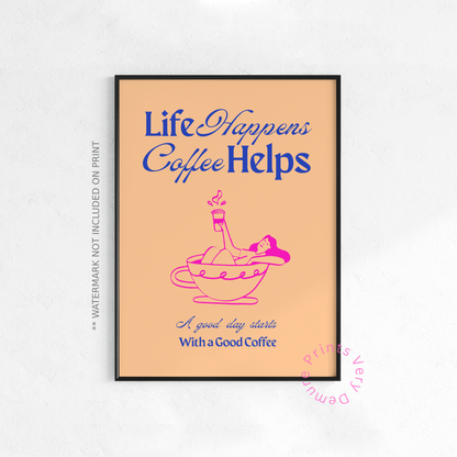 Life Happens, Coffee Helps - Custard