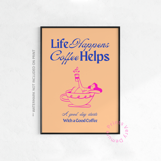Life Happens, Coffee Helps - Custard