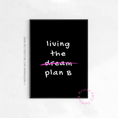 Living the Plan B