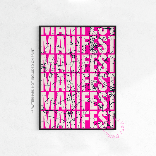 Manifest ( Messy ) Hot Pink