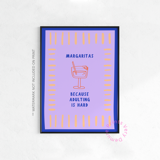 Margaritas, Because Adulting is Hard - Lavender
