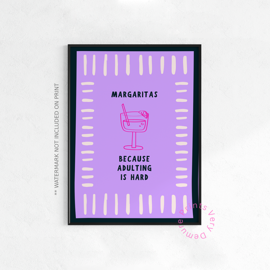 Margaritas, Because Adulting is Hard - Lilac