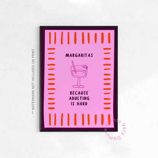 Margaritas, Because Adulting is Hard - Pink