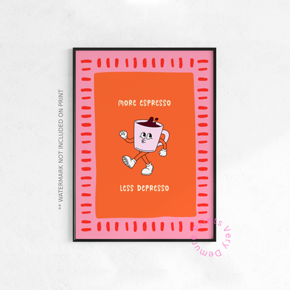 Plus d'espresso, moins de dépresso - Manny - Orange